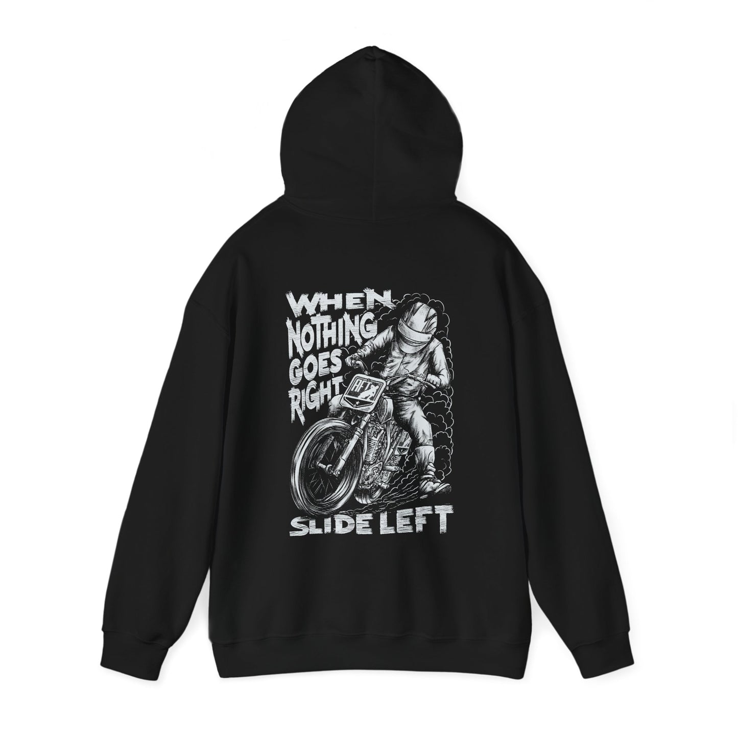 When Nothing Goes Right, Slide Left Pullover Hoodie (Various Colors)