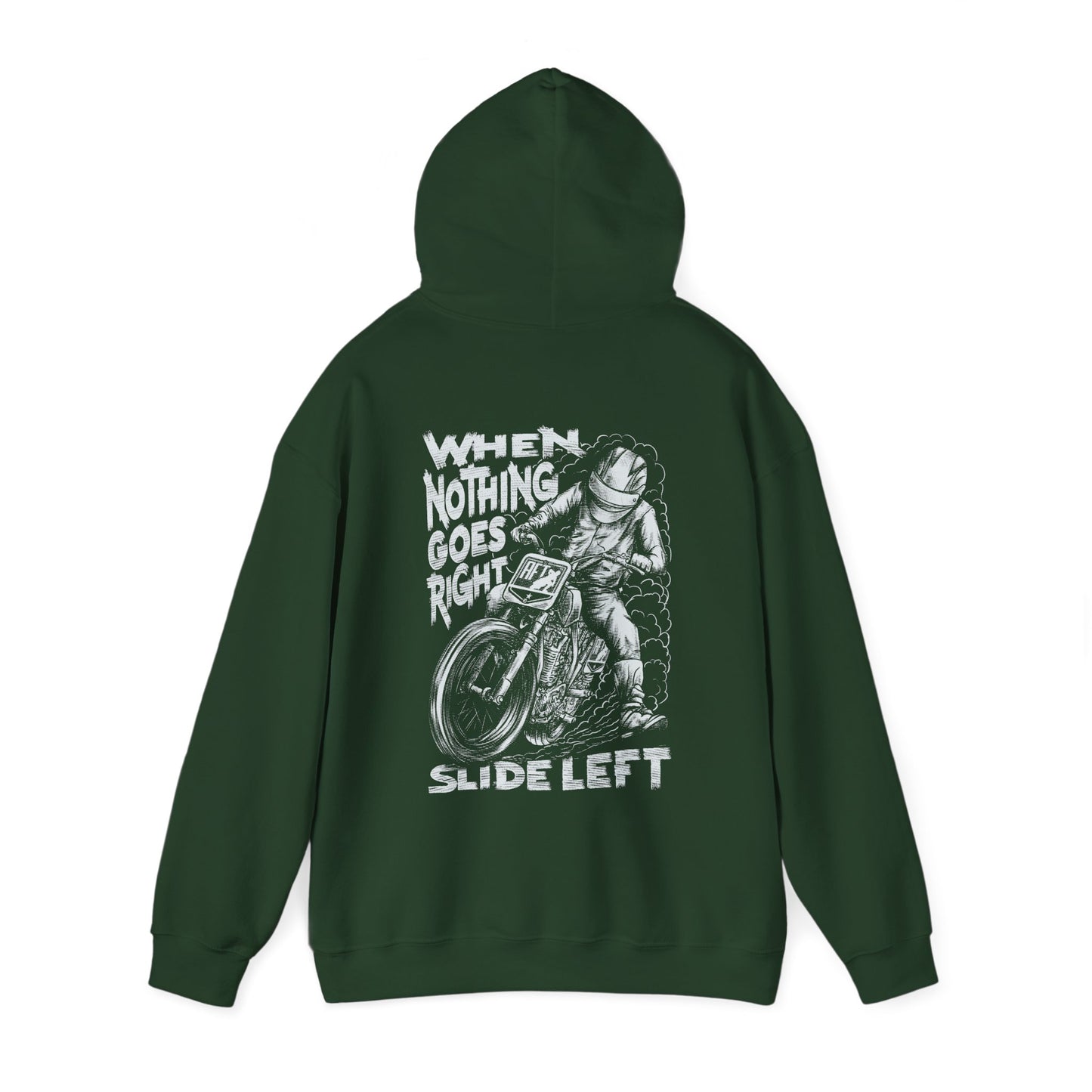 When Nothing Goes Right, Slide Left Pullover Hoodie (Various Colors)