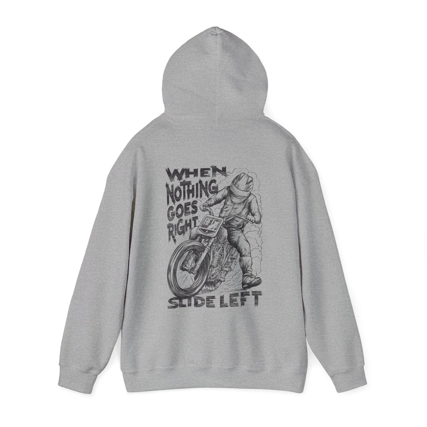 When Nothing Goes Right, Slide Left Pullover Hoodie (Various Colors)