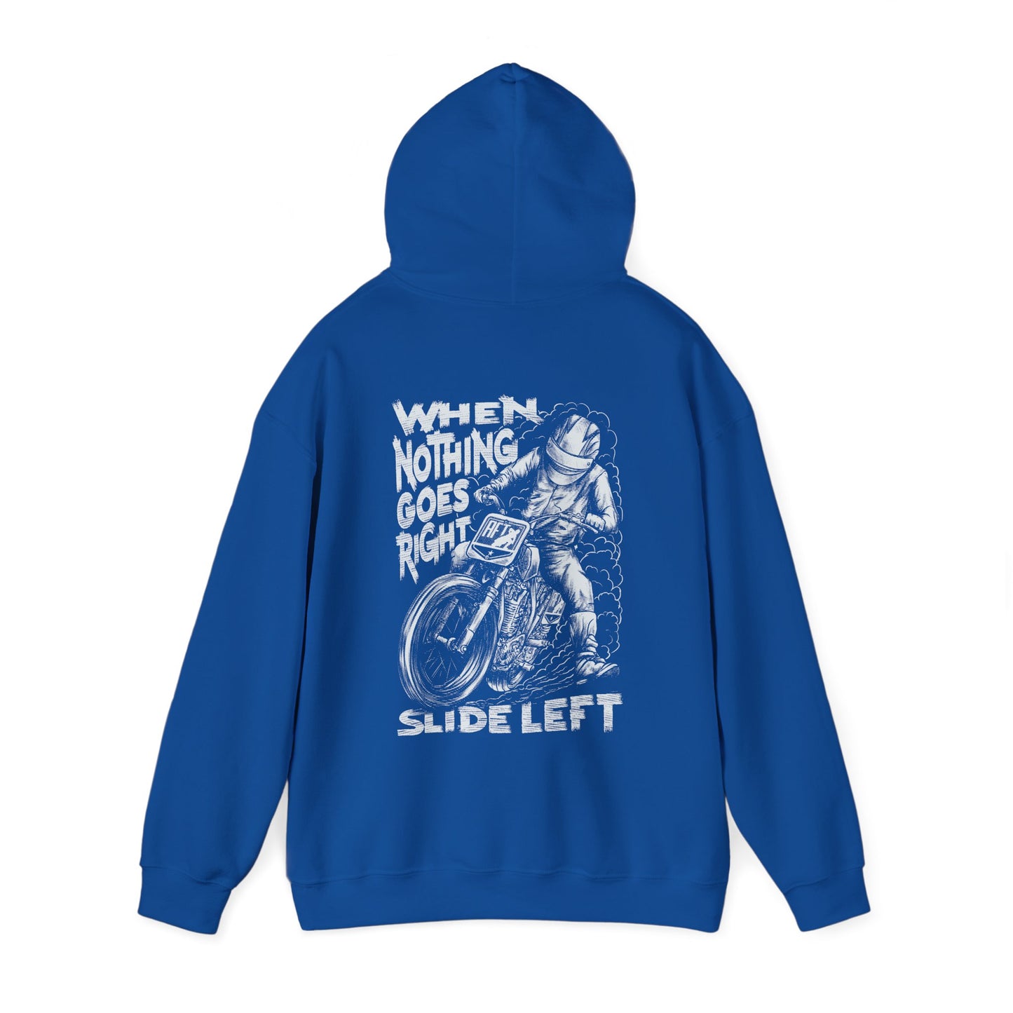 When Nothing Goes Right, Slide Left Pullover Hoodie (Various Colors)