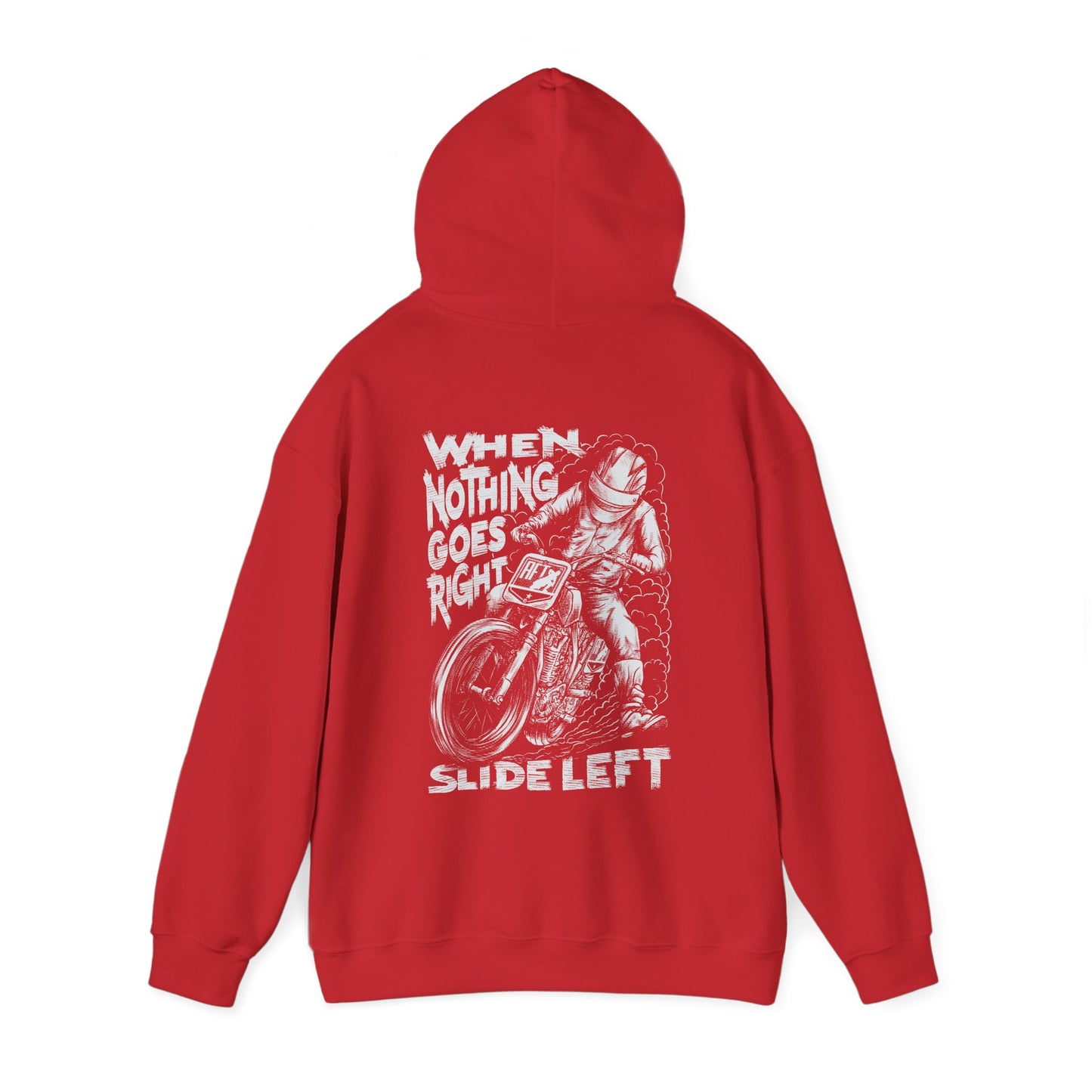 When Nothing Goes Right, Slide Left Pullover Hoodie (Various Colors)