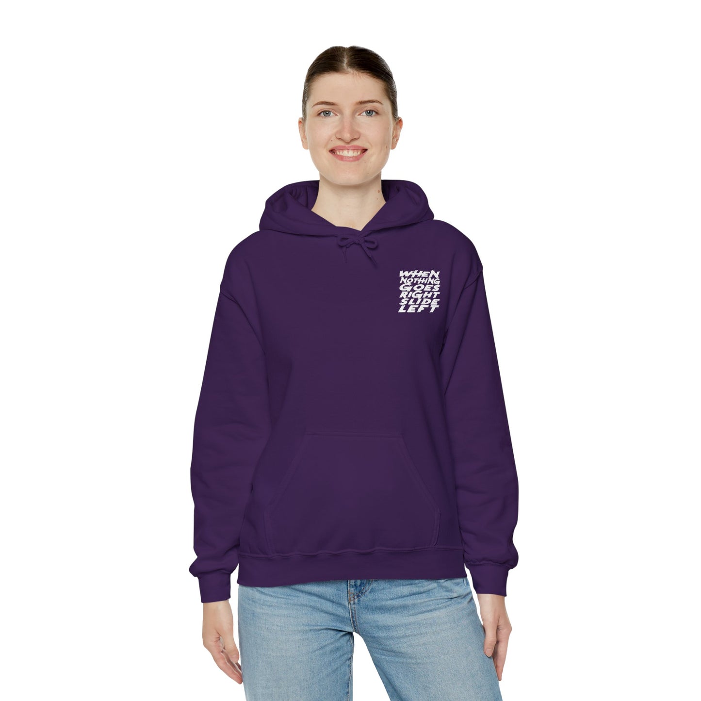 When Nothing Goes Right, Slide Left Pullover Hoodie (Various Colors)