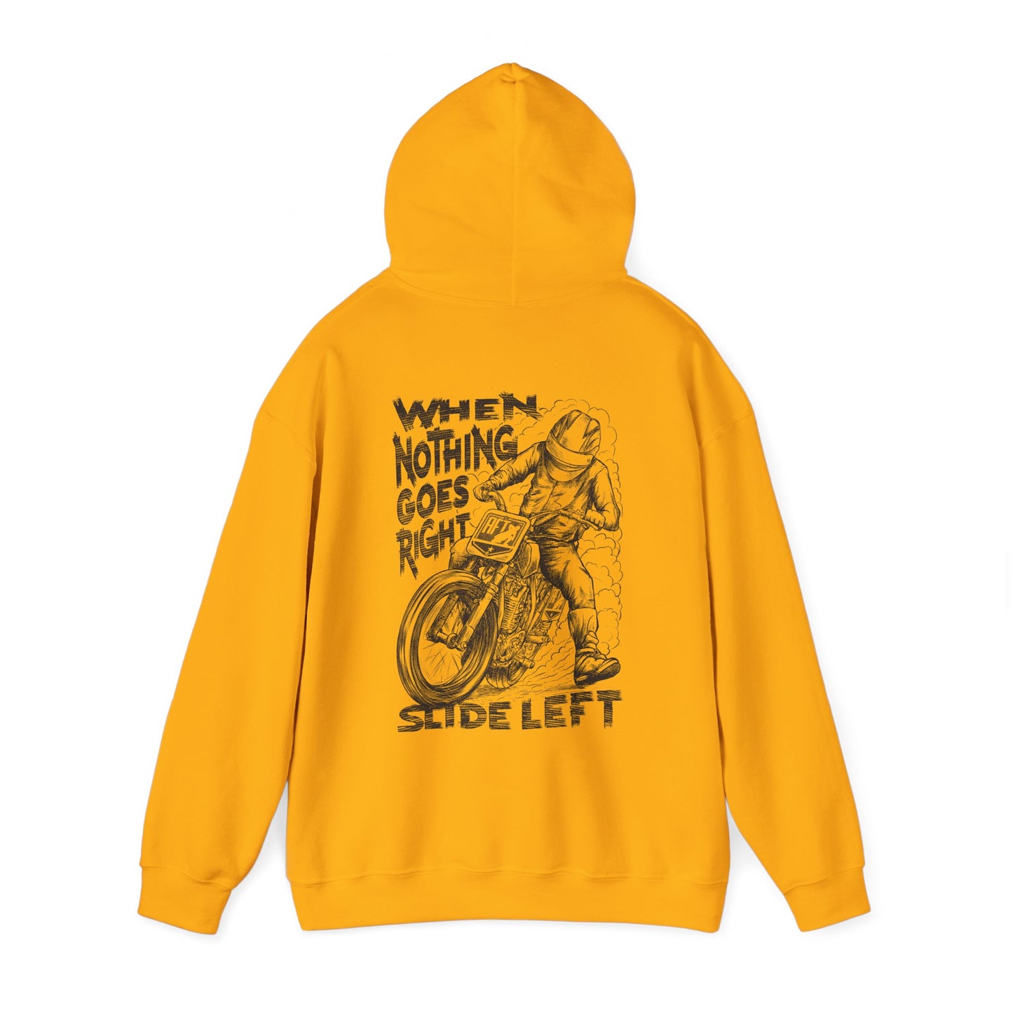 When Nothing Goes Right, Slide Left Pullover Hoodie (Various Colors)