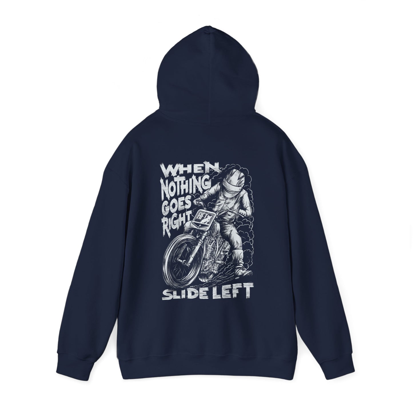When Nothing Goes Right, Slide Left Pullover Hoodie (Various Colors)