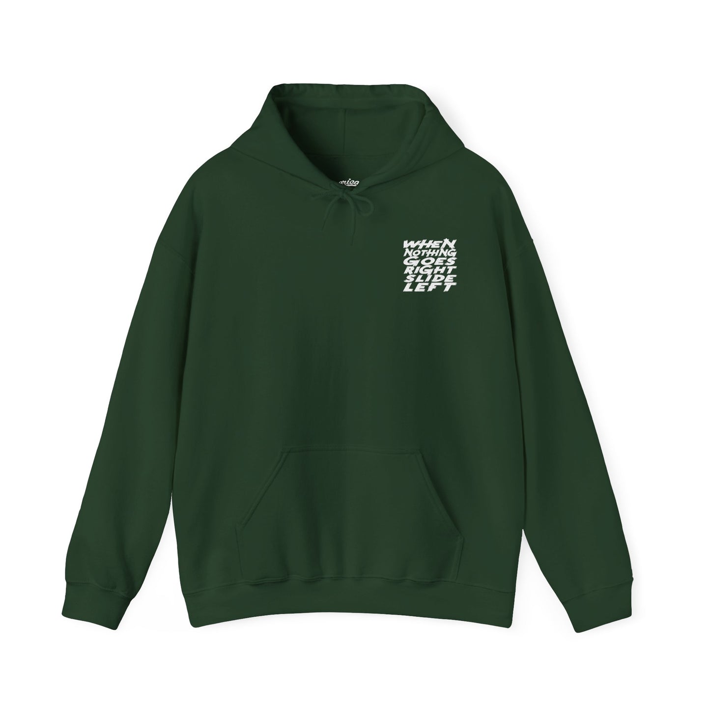 When Nothing Goes Right, Slide Left Pullover Hoodie (Various Colors)