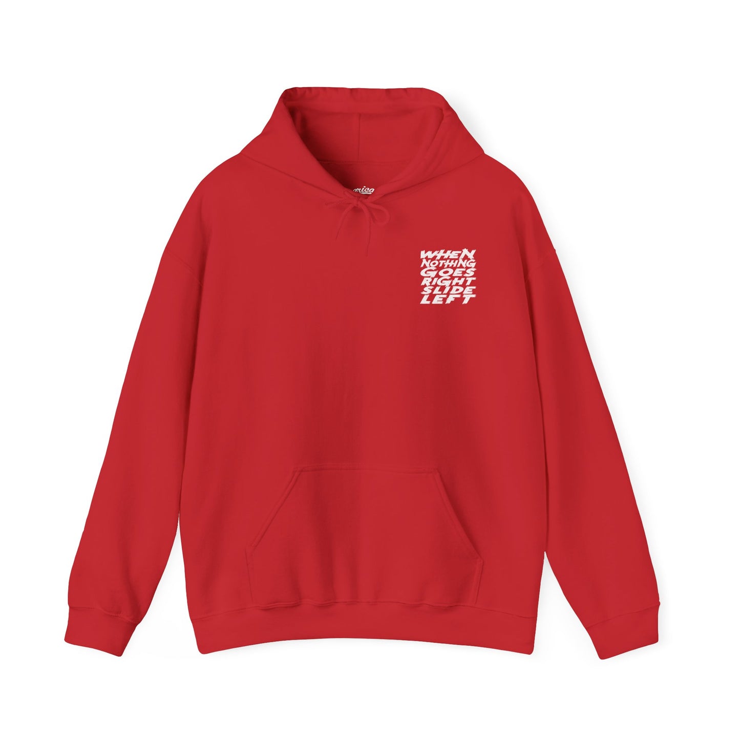 When Nothing Goes Right, Slide Left Pullover Hoodie (Various Colors)